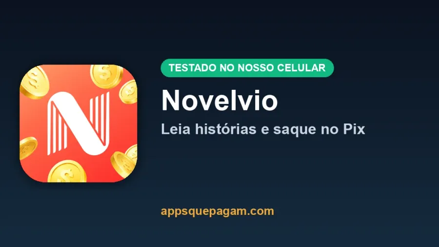Novelvio: testei o app que paga no Pix pra ler histórias curtas